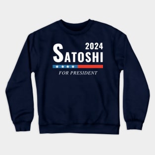 Satoshi President 2024 Bitcoin Crewneck Sweatshirt